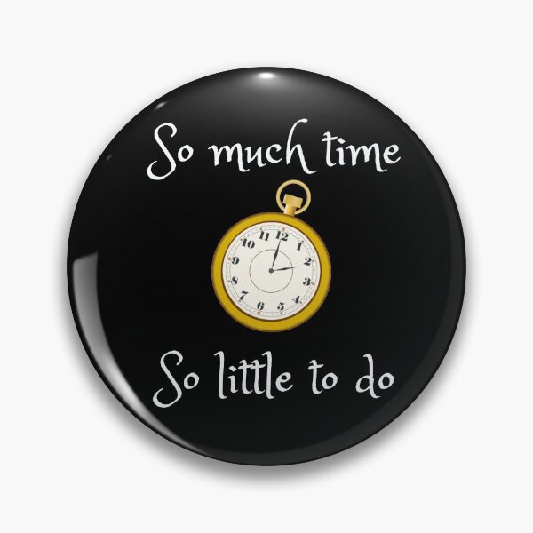 Item preview, So Much Time, So Little To Do 2.0 designed and sold by GigaRat.