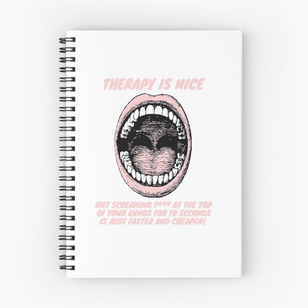 Item preview, Therapy Is Nice, But screaming F*** at the top of your lungs for 10 seconds is alot faster and cheaper!  designed and sold by Digital-Lasagna.
