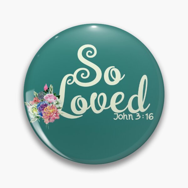 Item preview, John 3:16 So Loved Shabby Chic Bible Verse designed and sold by 4Craig.