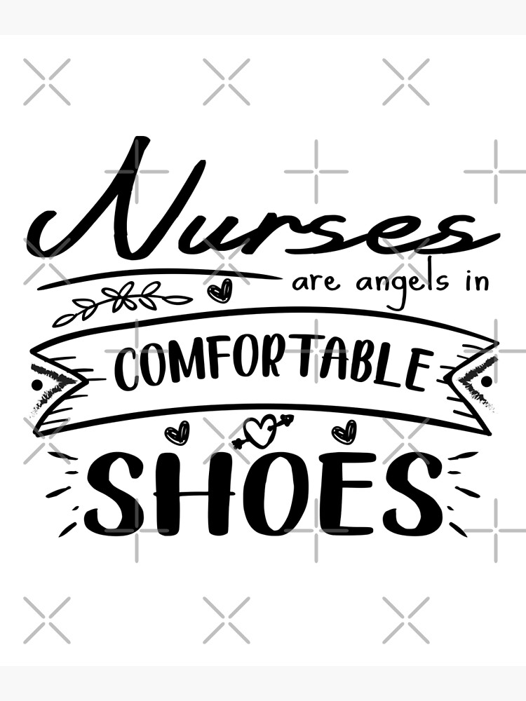 Nurses are angels on sale in comfortable shoes