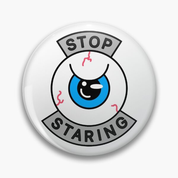 Item preview, Stop Staring designed and sold by JBlossomArt.