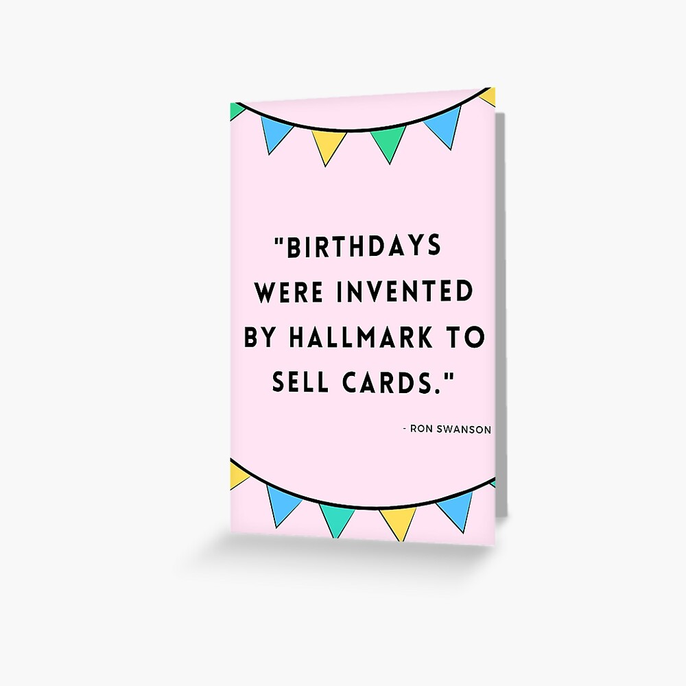 Ron Swanson Birthday Card Greeting Card By Emhollie Redbubble