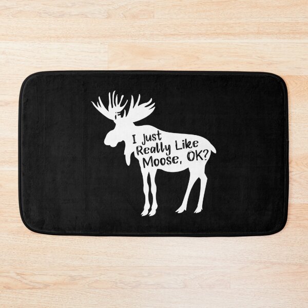 Item preview, Just Really Like Moose, OK? Spirit Animal Gift designed and sold by haselshirt.
