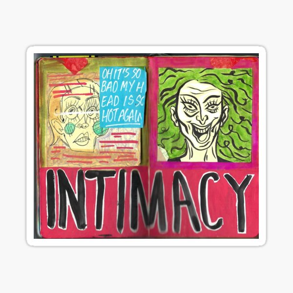 Intimacy (is scary) Sticker