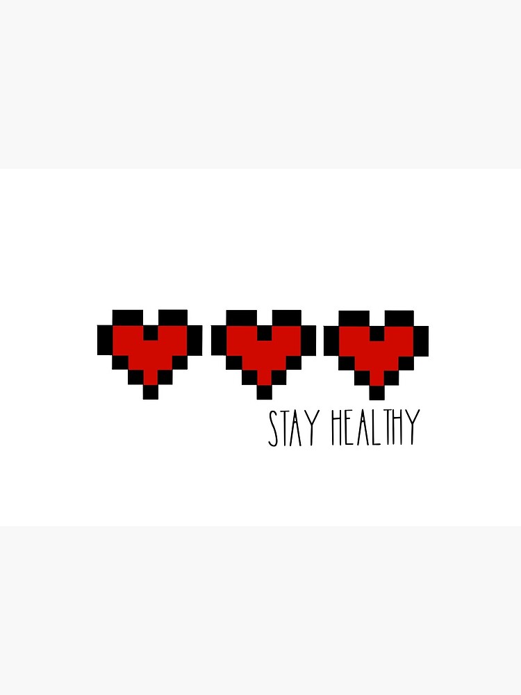 Stay healthy - Hearts by grace-dorman99
