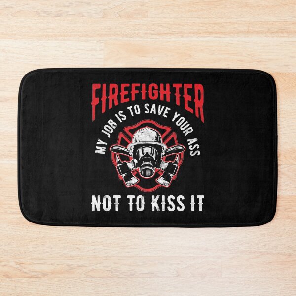 Item preview, Firefighter Job Save Your Ass Not Kiss Birthday Gift designed and sold by haselshirt.