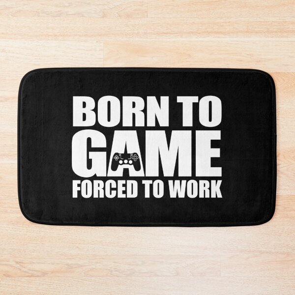 Item preview, Born To Game Forced To Work Gamer Gift Idea designed and sold by haselshirt.