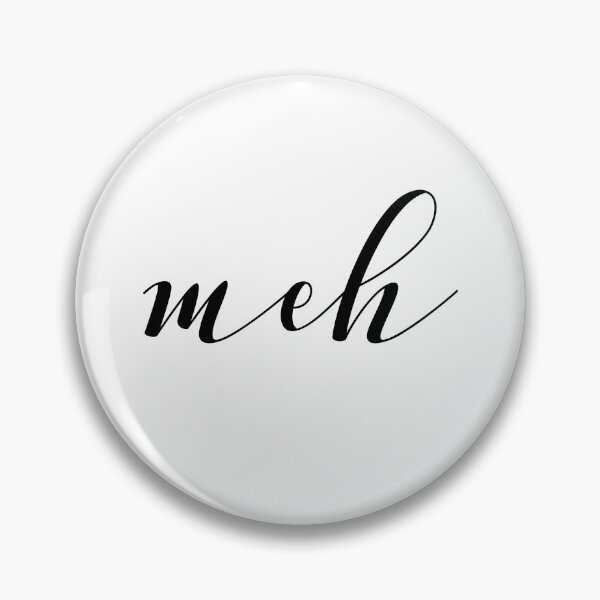 Item preview, meh designed and sold by quoteedesigns.