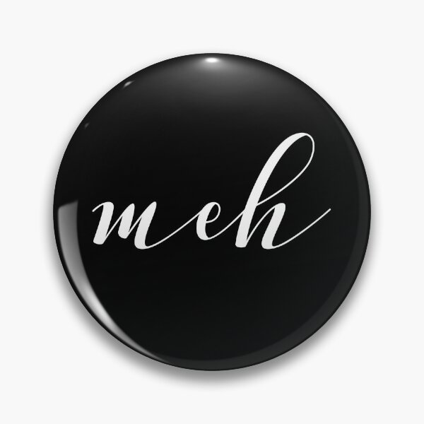 Item preview, meh (Black) designed and sold by quoteedesigns.