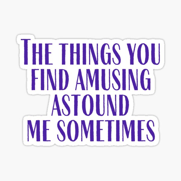 Amusing Sticker
