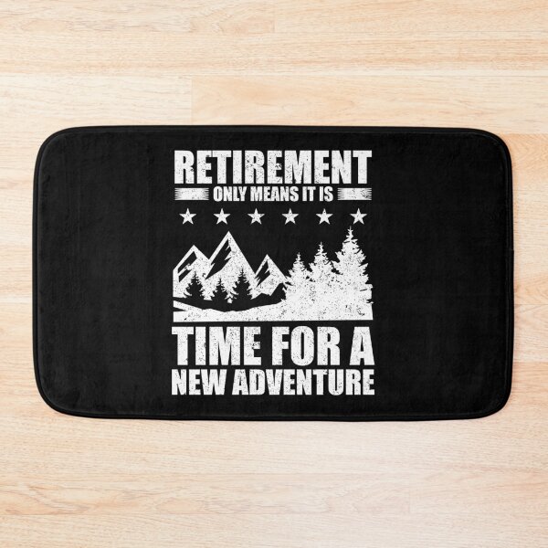 Item preview, Retirement Only Means Time for A New Adventure Gift Idea designed and sold by haselshirt.
