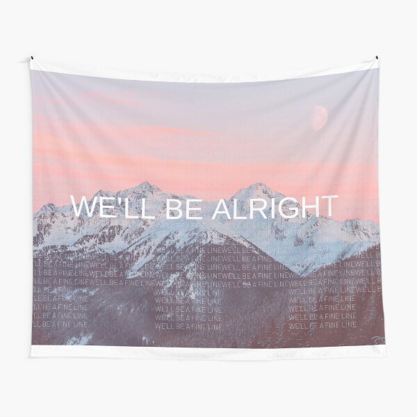 We'll Be ... Tapestry