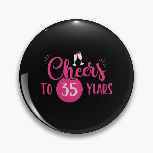 Item preview, 35th Birthday Cheers Chic Pink Gift Idea designed and sold by haselshirt.