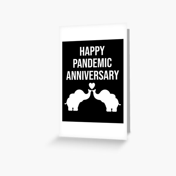 Item preview, Happy Pandemic Anniversary designed and sold by Merch By ika.