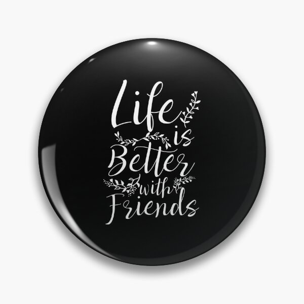 Artikelvorschau, Life Is Better With Friends BFF Besties Gift Idea entworfen und verkauft von haselshirt.
