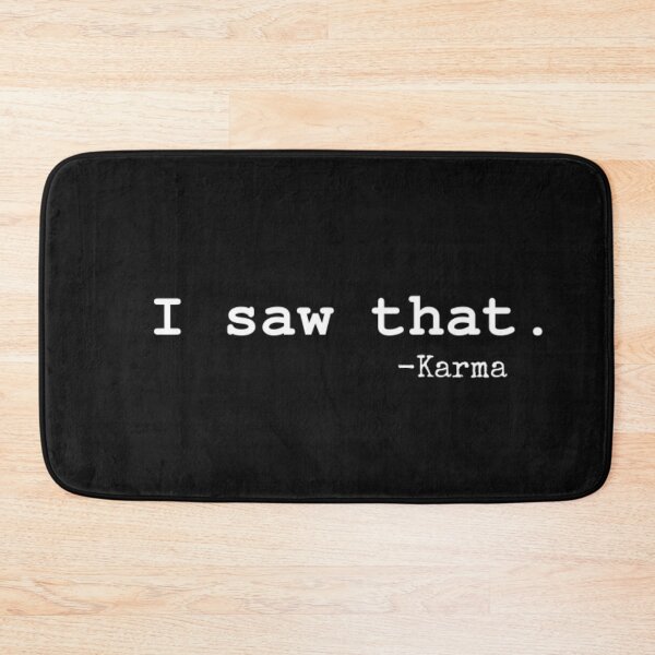 Item preview, I Saw That. - Karma designed and sold by CatMonkStudios.