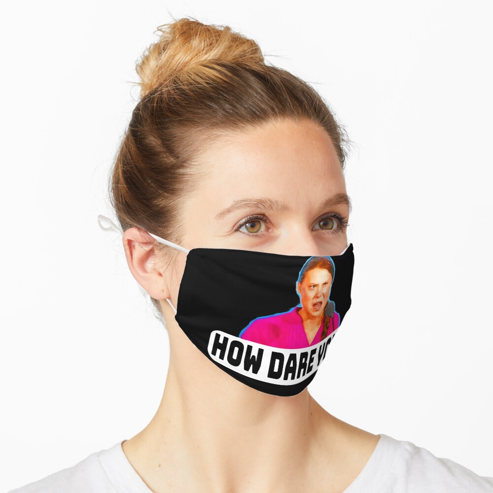 How Dare You!!! Mask