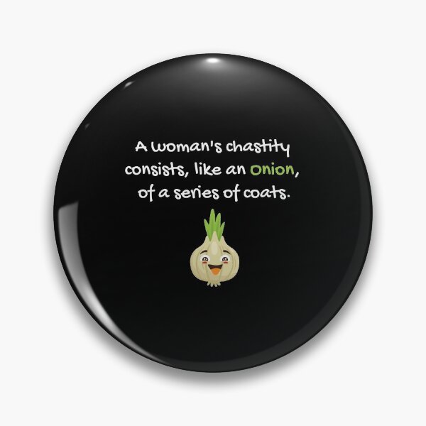 Item preview, A Woman's Chastity Like An Onion Vegetable Shirt Funny Gift Tee designed and sold by haselshirt.