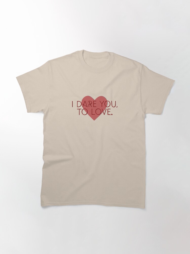Alternate view of I Dare You To Love - Kelly Clarkson Design Classic T-Shirt