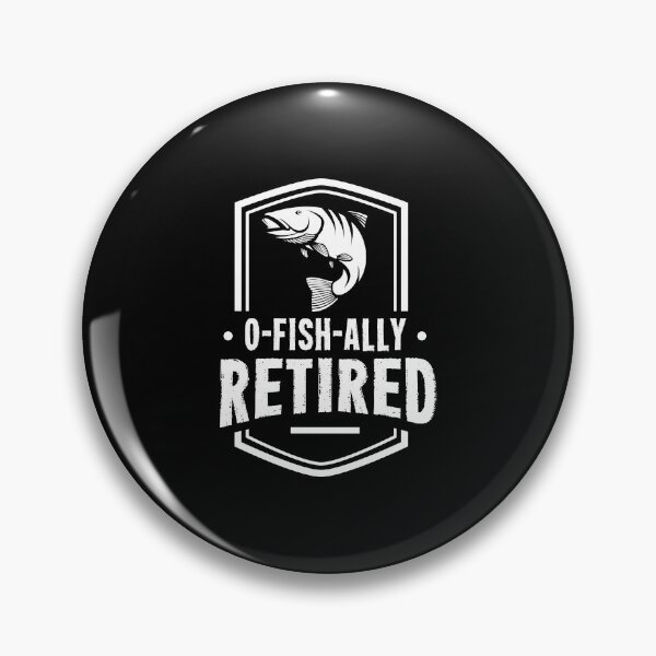 Artikelvorschau, Retirement O Fish Ally Retired Retiree Fishing Gift Idea entworfen und verkauft von haselshirt.