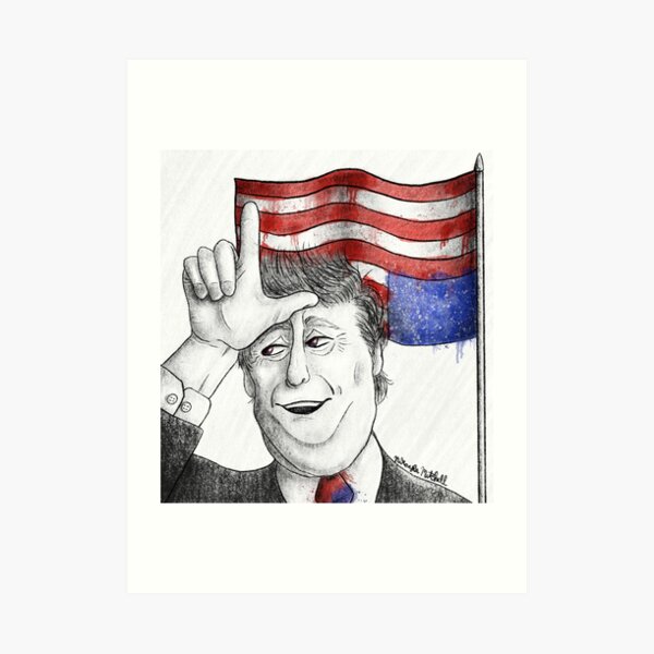 Trump is a Loser Art Print