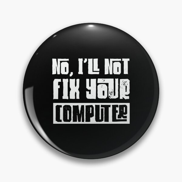 Item preview, I'll Not Fix Your Computer Nerdy Geek Gift designed and sold by haselshirt.