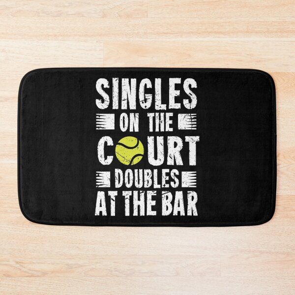 Item preview, Tennis Sport Lover Singles on the Court Doubles at the Bar designed and sold by haselshirt.