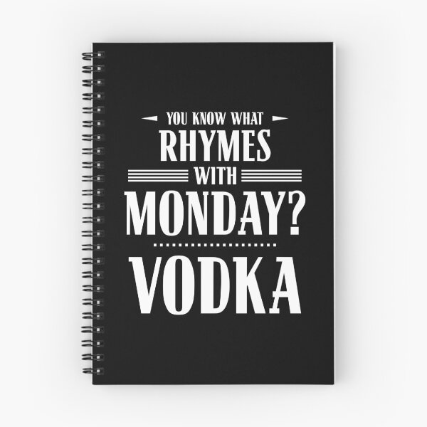 Item preview, You Know What Rhymes with Monday? Vodka designed and sold by wheedesign.