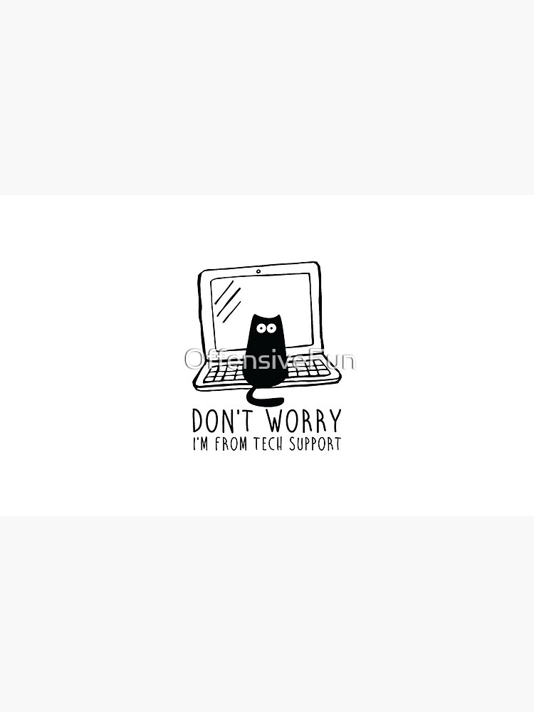 I'm from tech support by OffensiveFun