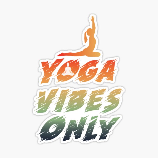 YOGA VIBES ONLY' Autocollant