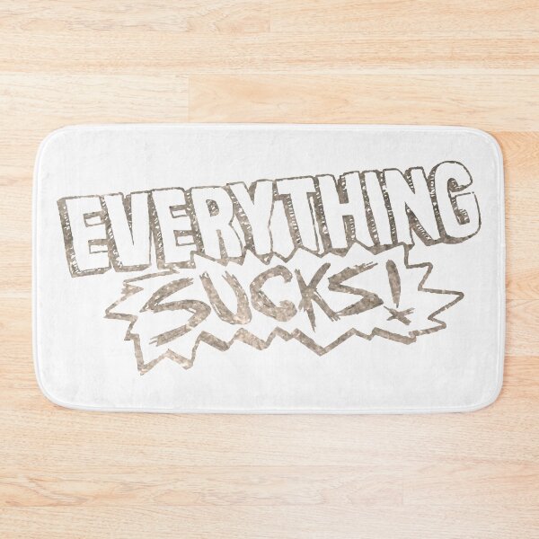 Item preview, Everything Sucks! designed and sold by GraphicBazaar.