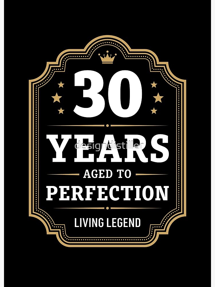 30-years-aged-to-perfection-living-legend-art-board-print-by-designdistiller-redbubble