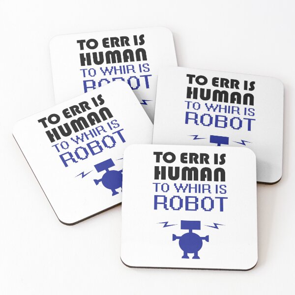 Item preview, To Err Is Human, To Whir Is Robot designed and sold by jezkemp.