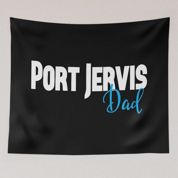 Item preview, Port Jervis Dad City of Port Jervis New York Raised Me designed and sold by ProjectX23.