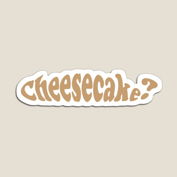 Item preview, Cheesecake Funny Food Phrase designed and sold by CreativeTwins.