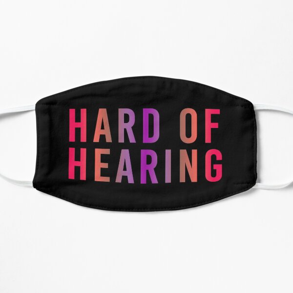 Hard of Hearing (Sunset Pink) Flat Mask