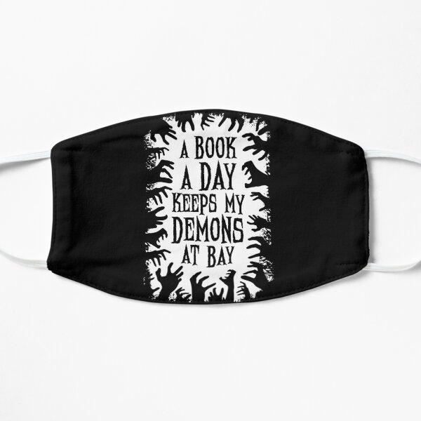 A Book A Day Keeps My Demons At Bay Mask