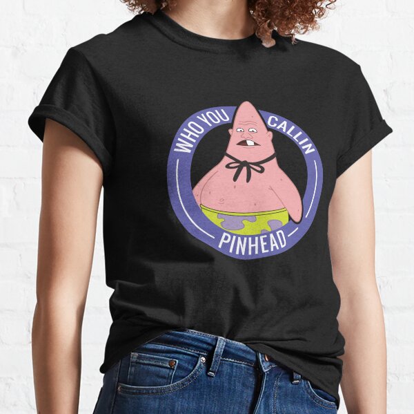 Patrick- Who you callin pinhead Classic T-Shirt