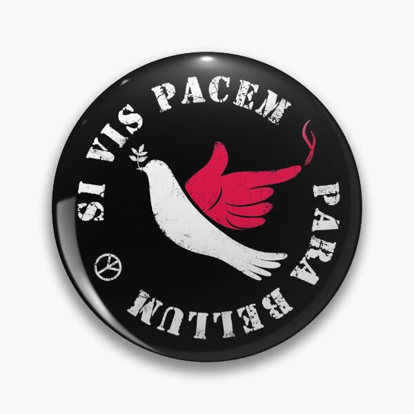 Item preview, Si Vis Pacem Para Bellum (If You Want Peace, Prepare For War) -round text designed and sold by Vash Chen.