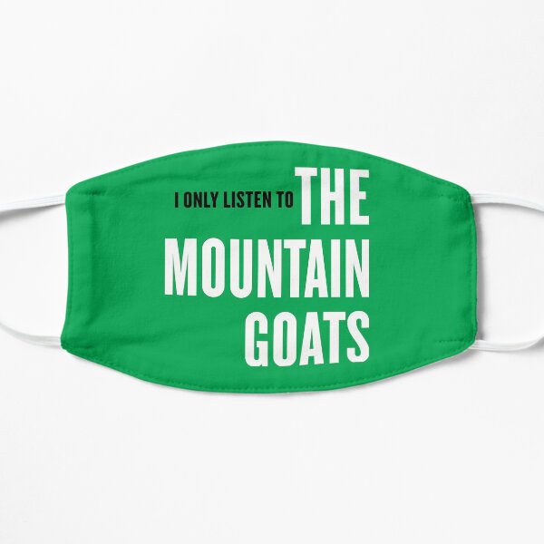 I Only Listen To The Mountain Goats Mask