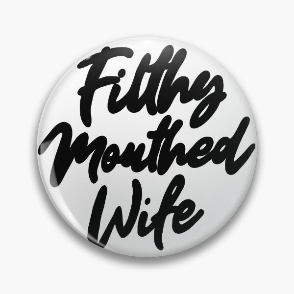 Item preview, Filthy Mouthed Wife Typography designed and sold by PrinceBreezi.