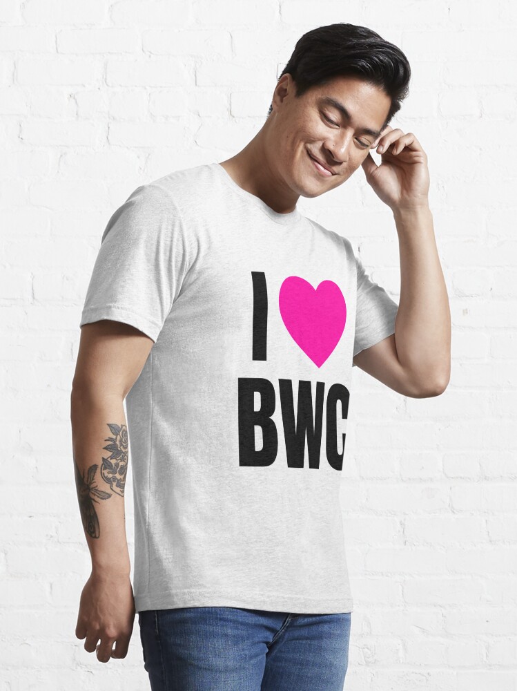 I Love Bwc Essential T Shirt For Sale By Qcult Redbubble