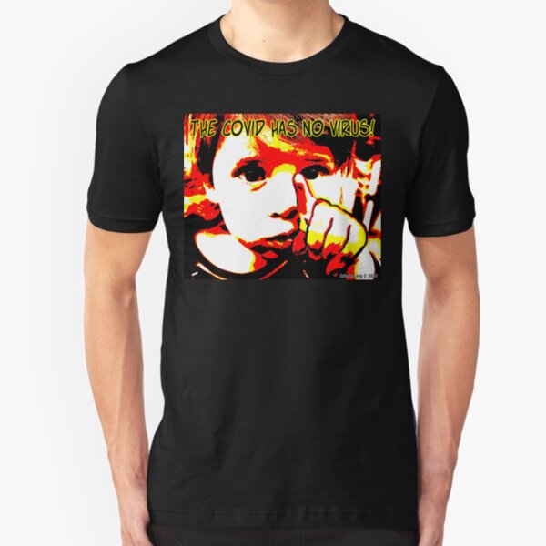 The Covid Has No Virus Slim Fit T-Shirt