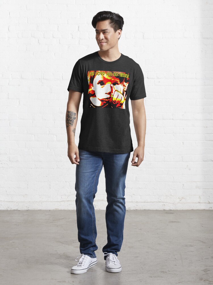 Alternate view of The Covid Has No Virus Essential T-Shirt