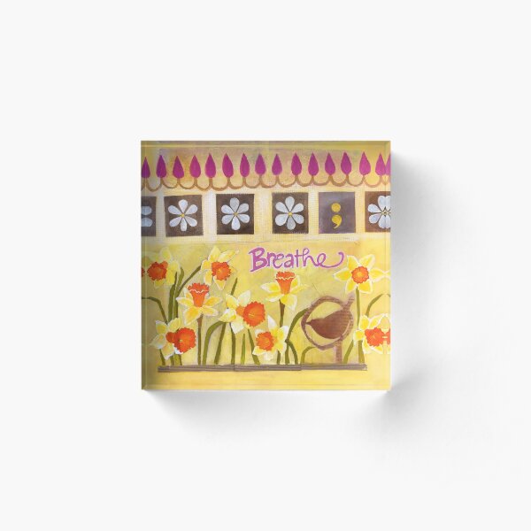 Breathe; Acrylic Block
