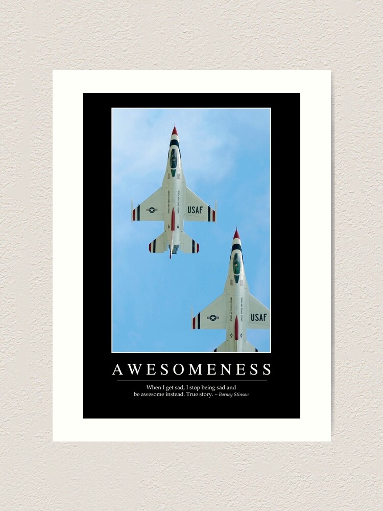 Awesomeness Inspirational Quote And Motivational Poster Art Print By Stocktrekimages Redbubble