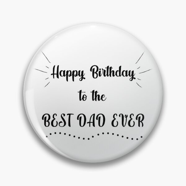 Item preview, Happy Birthday to the Best Dad Ever designed and sold by MikaelSh.