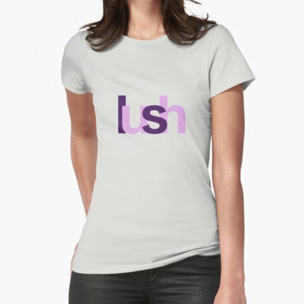 Lush Fitted T-Shirt