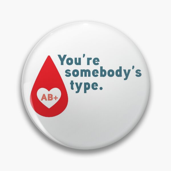 Item preview, You are somebody's type ABRH+ - donate blood designed and sold by ClassicalHollow.