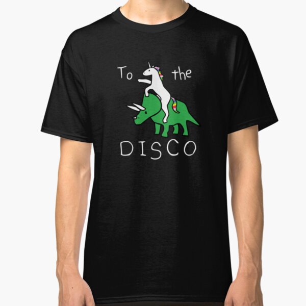 To The Disco (white text) Unicorn Riding Triceratops Classic T-Shirt